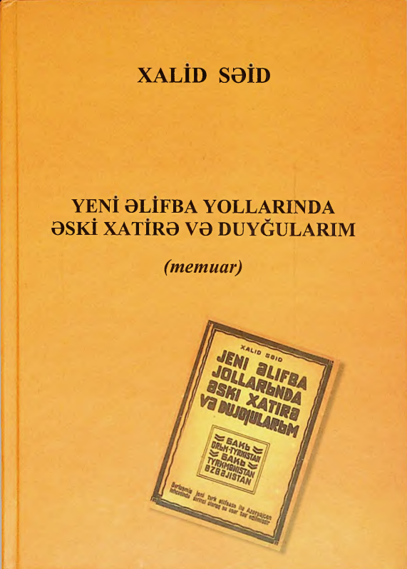 Yeni elifba yollarinda eski xatire ve duyg'ularim