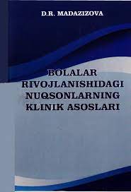 Bolalar rivojlanishiagi nuqsonlarning klinik asoslari