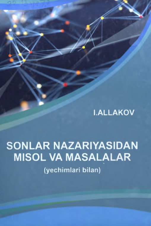 Sonlar nazariyasidan misol va masalalar (yechimlari bilan)