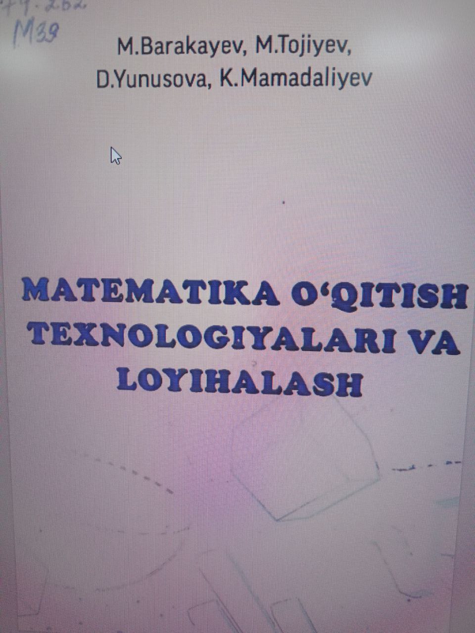 Matematika o'qitish texnologiyalari va loyi[alash