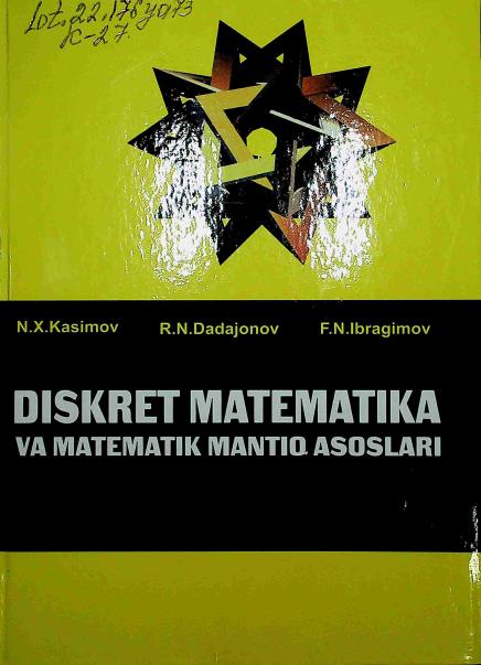 Diskret matematika va matematik mantiq asoslari