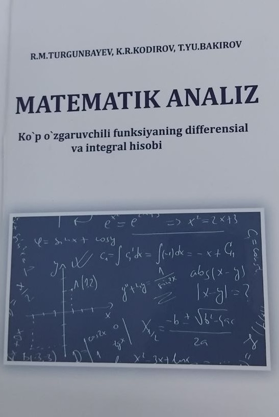Matematik analiz(Ko'p o'zgaruvchi funksiyaning differensial va integral hisobi)