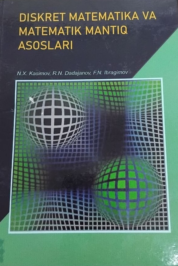 Diskret matematika va matematik mantiq asoslari