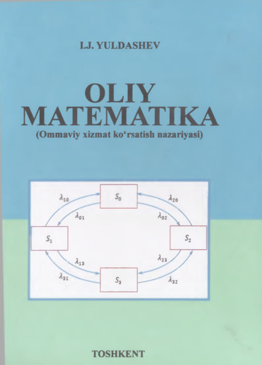 Oliy matematika (Ommaviy xizmat ko‘rsatish nazariyasi)