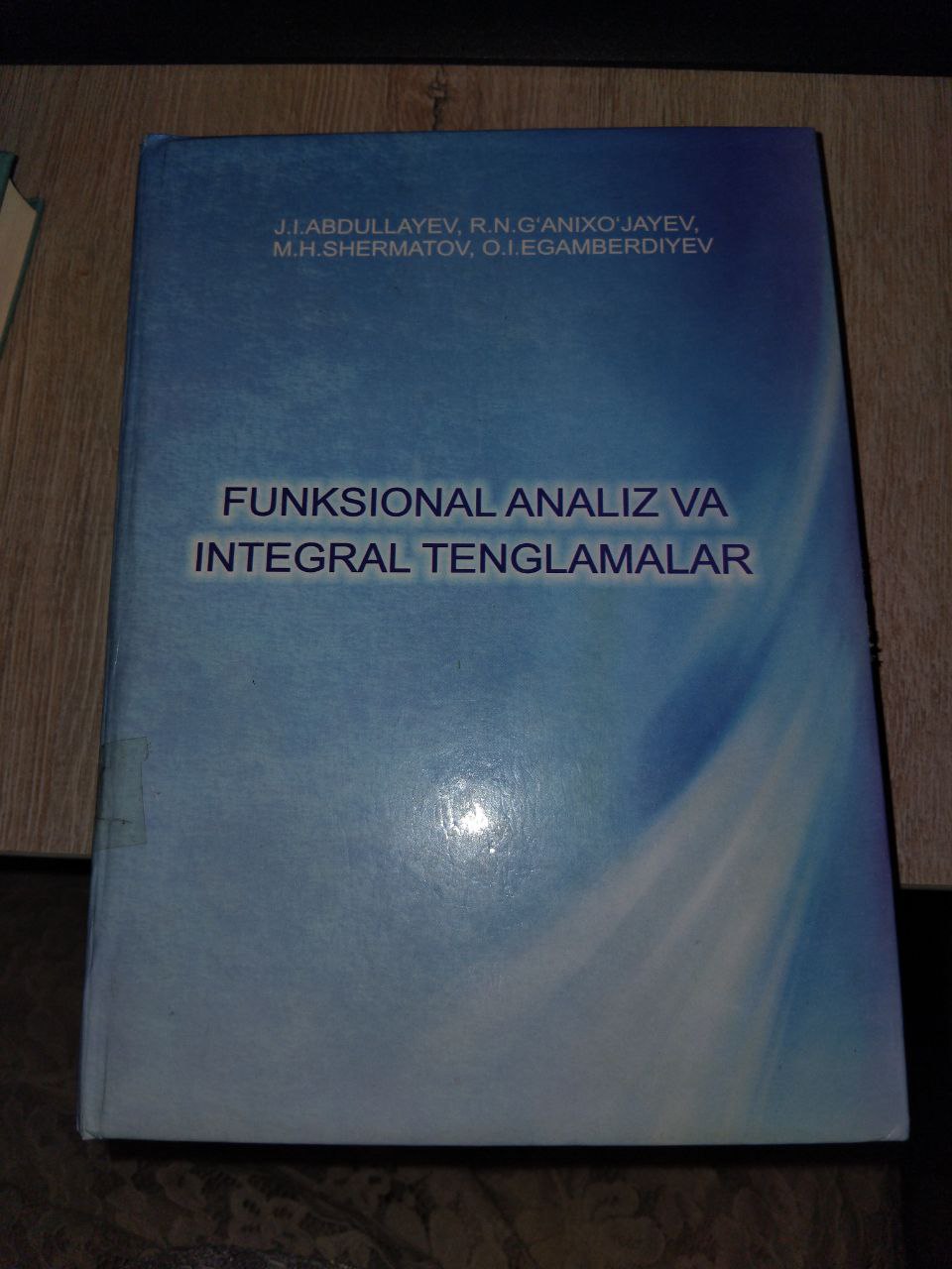 FUNKSIONAL ANALIZ VA INTEGRAL TENGLAMALAR