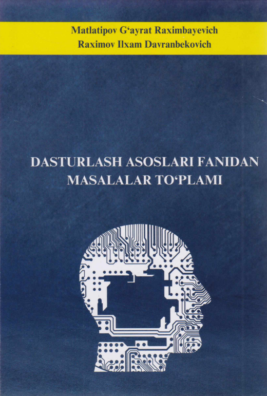Dasturlash asoslari fanidan masalalar to‘plami
