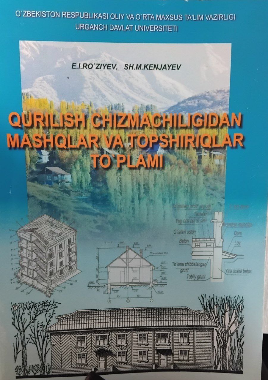 Qurilish chizmachiligidan mashqlar va topshiriqlar to'plami