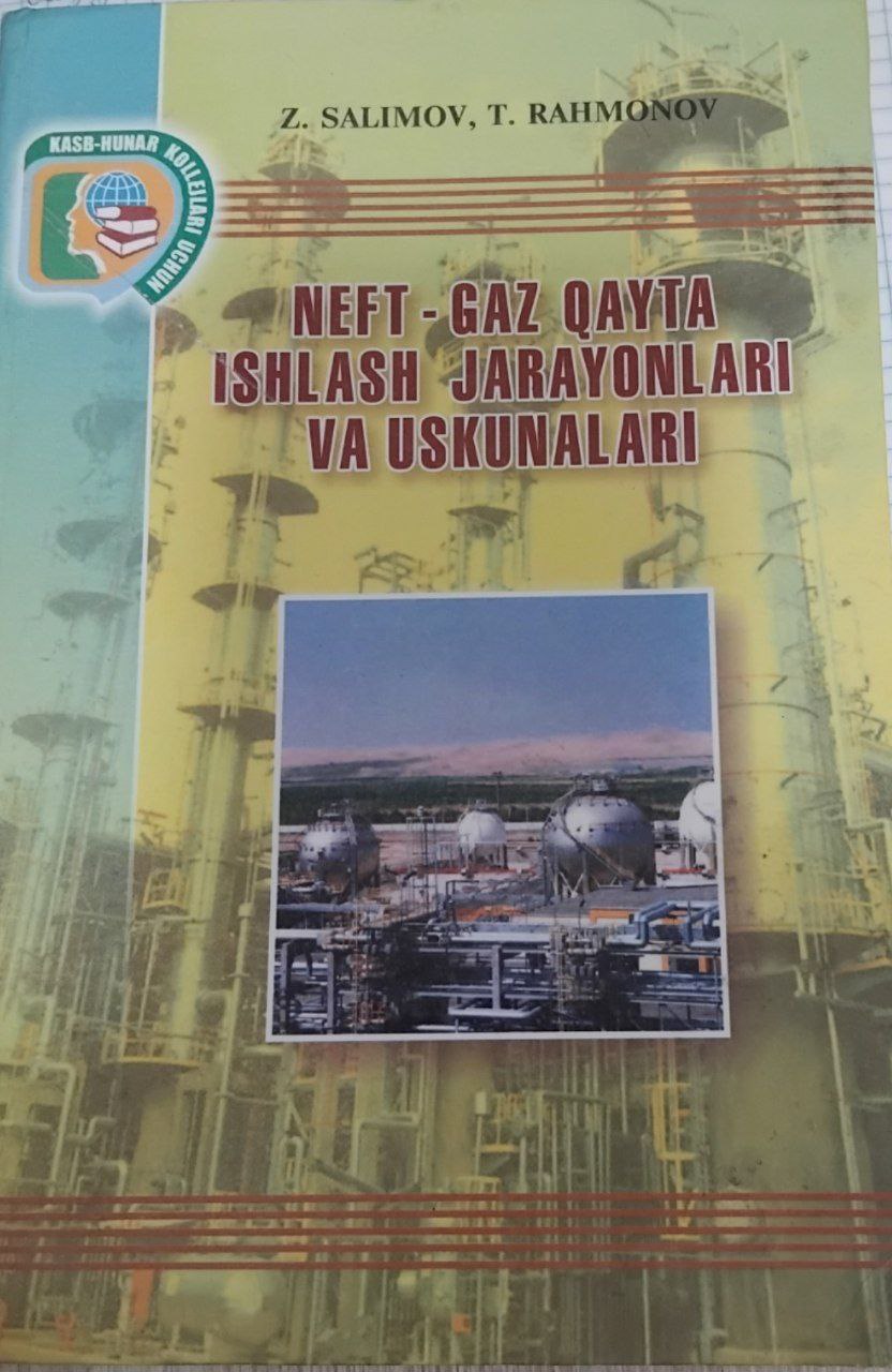 Neft va gazni qayta ishlash jarayonlari va uskunalari