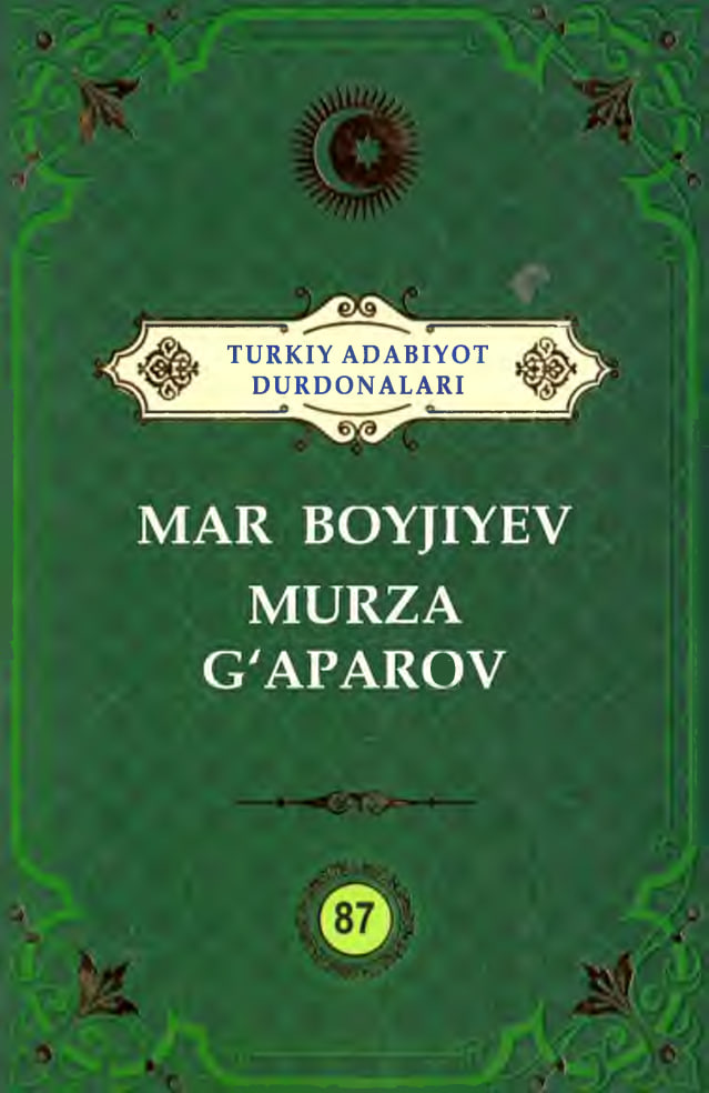 Turkiy adabiyot durdonalari Mar Boyjiyev Murza G'aparov 87
