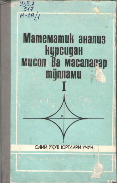 Математик анализ курсидан мисол ва масалалар тўплами l