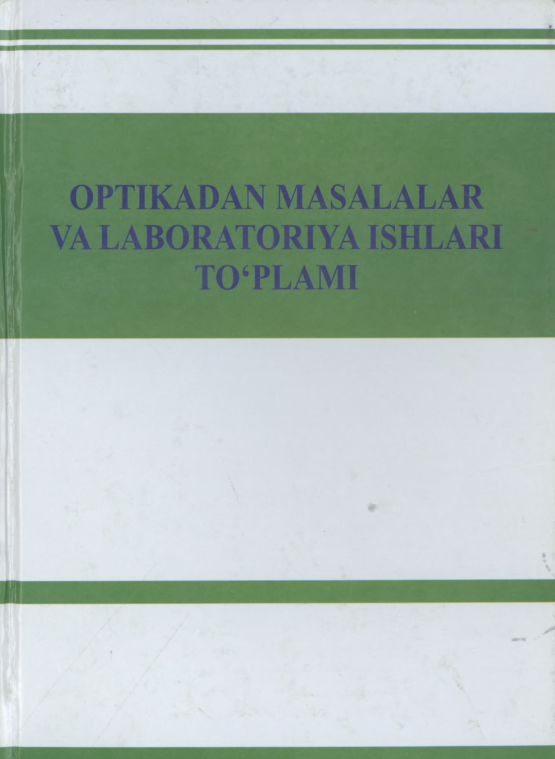 Optikadan masalalar va laboratoriya ishlari to'plami
