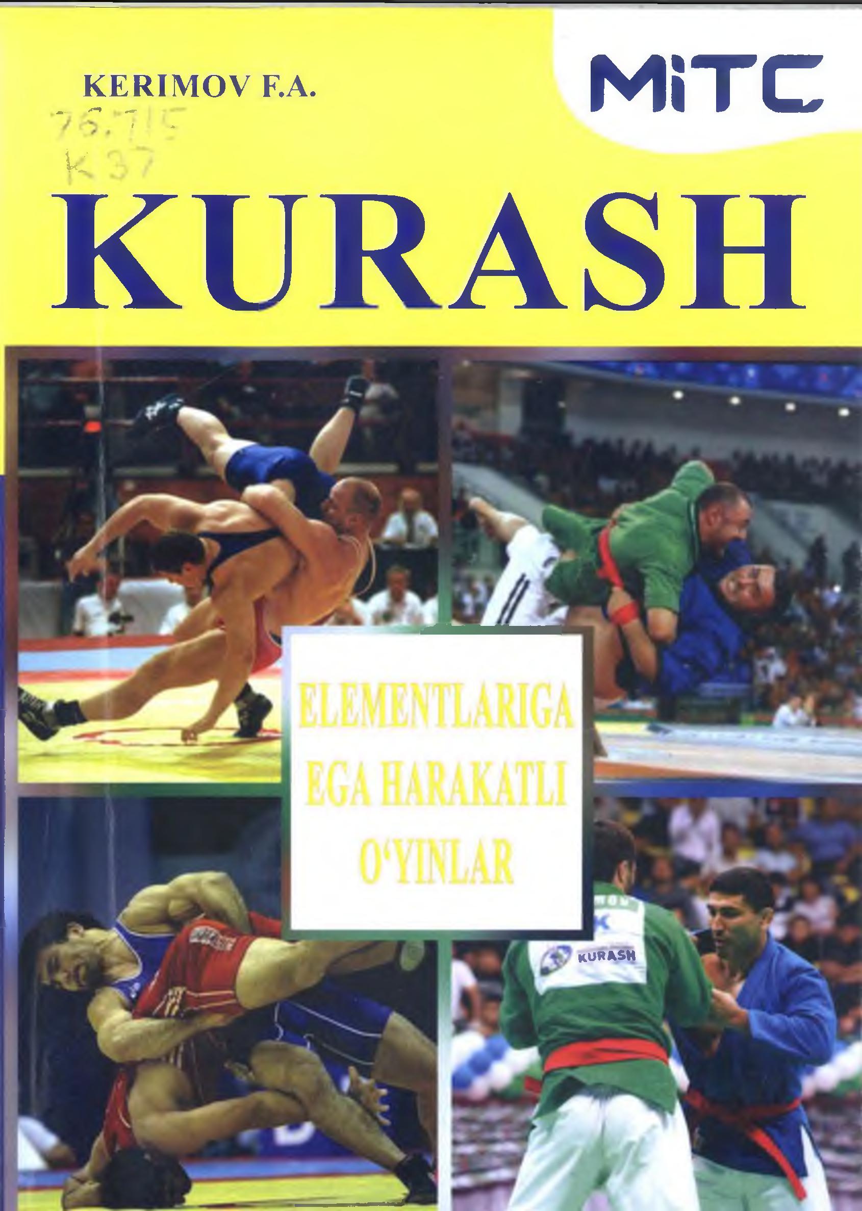 Kurash elementlariga ega harakatli o`yinlar
