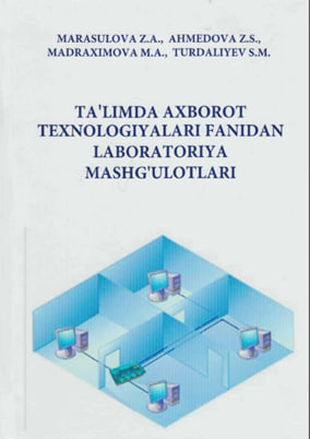 Ta'limda axborot texnologiyalari fanidan laboratoriya mashg'ulotlari
