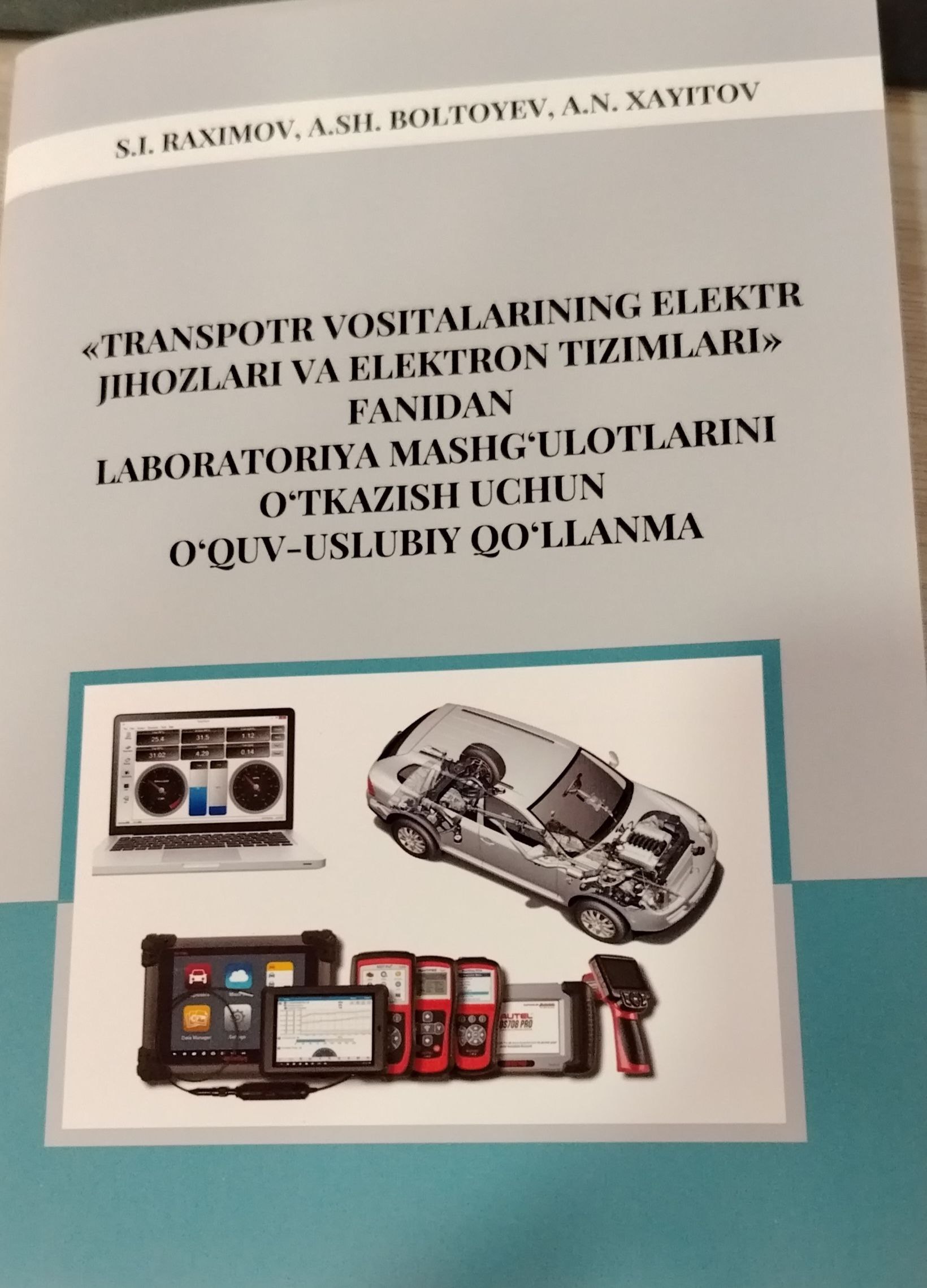 "Transport vositalarining elektir jihozlari va elektron tizimlari" fanidan laboratoriya mashg'ulotlarini o'tkazish uchun o'quv-uslubiy qo'llanma