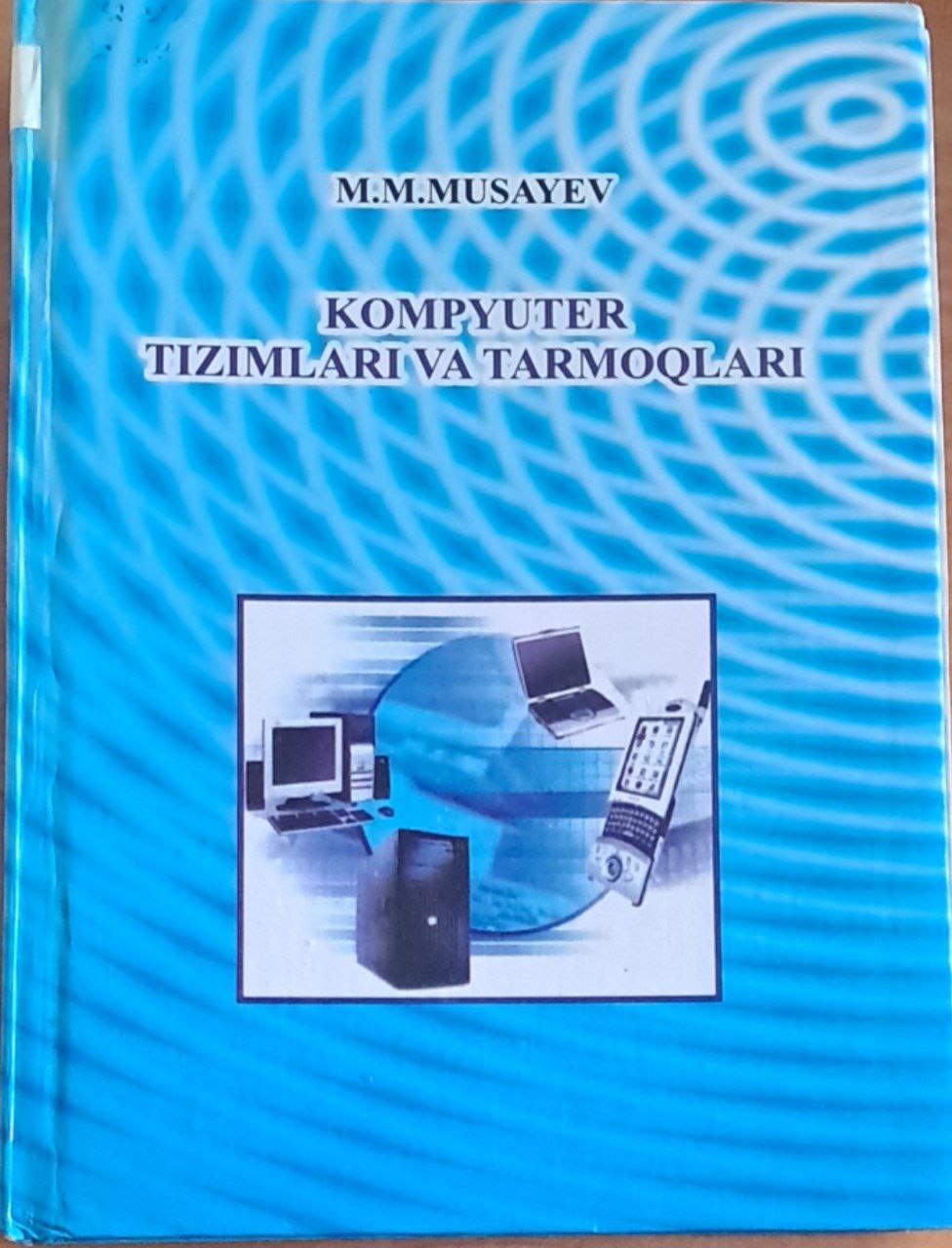 Kompyuter tizimiari va tarmoqiari