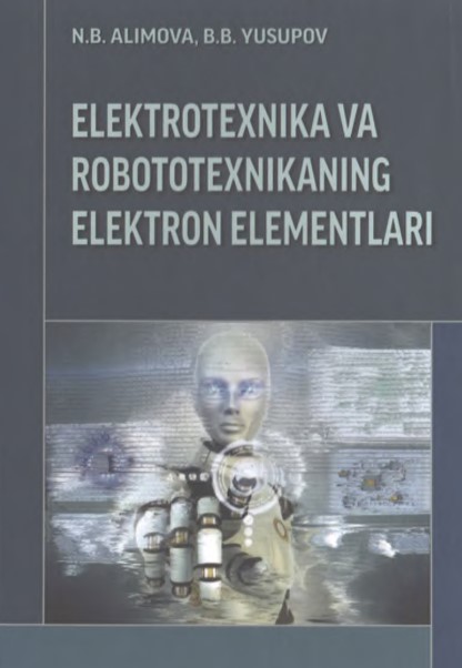 Elektrotexnika va robototexnikaning elektron elementlari