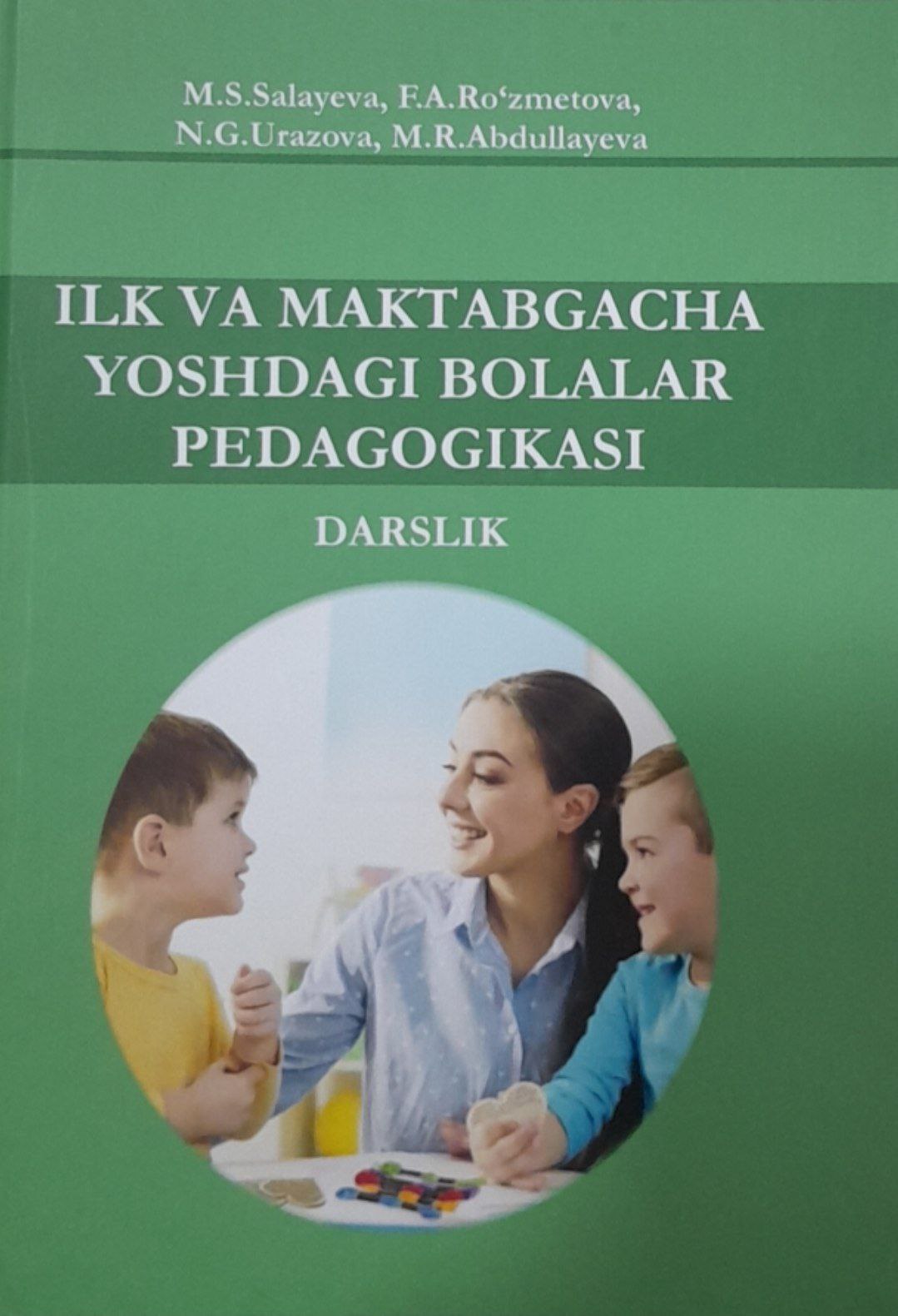 Ilk va maktabgacha yoshdagi bolalar pedagogikasi