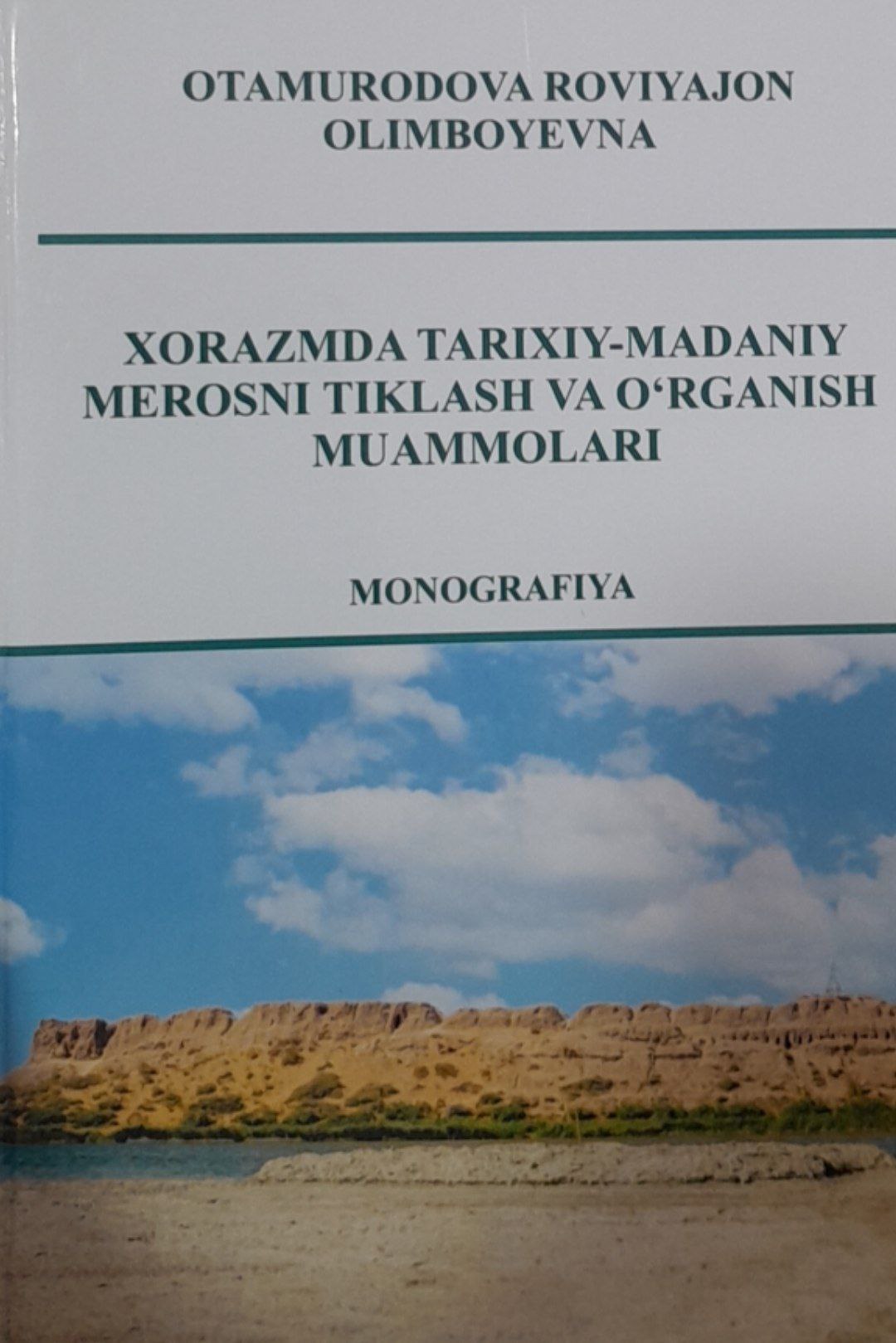 Xorazmda tarixiy-madaniy merosni tiklash va oʻrganish muammolari