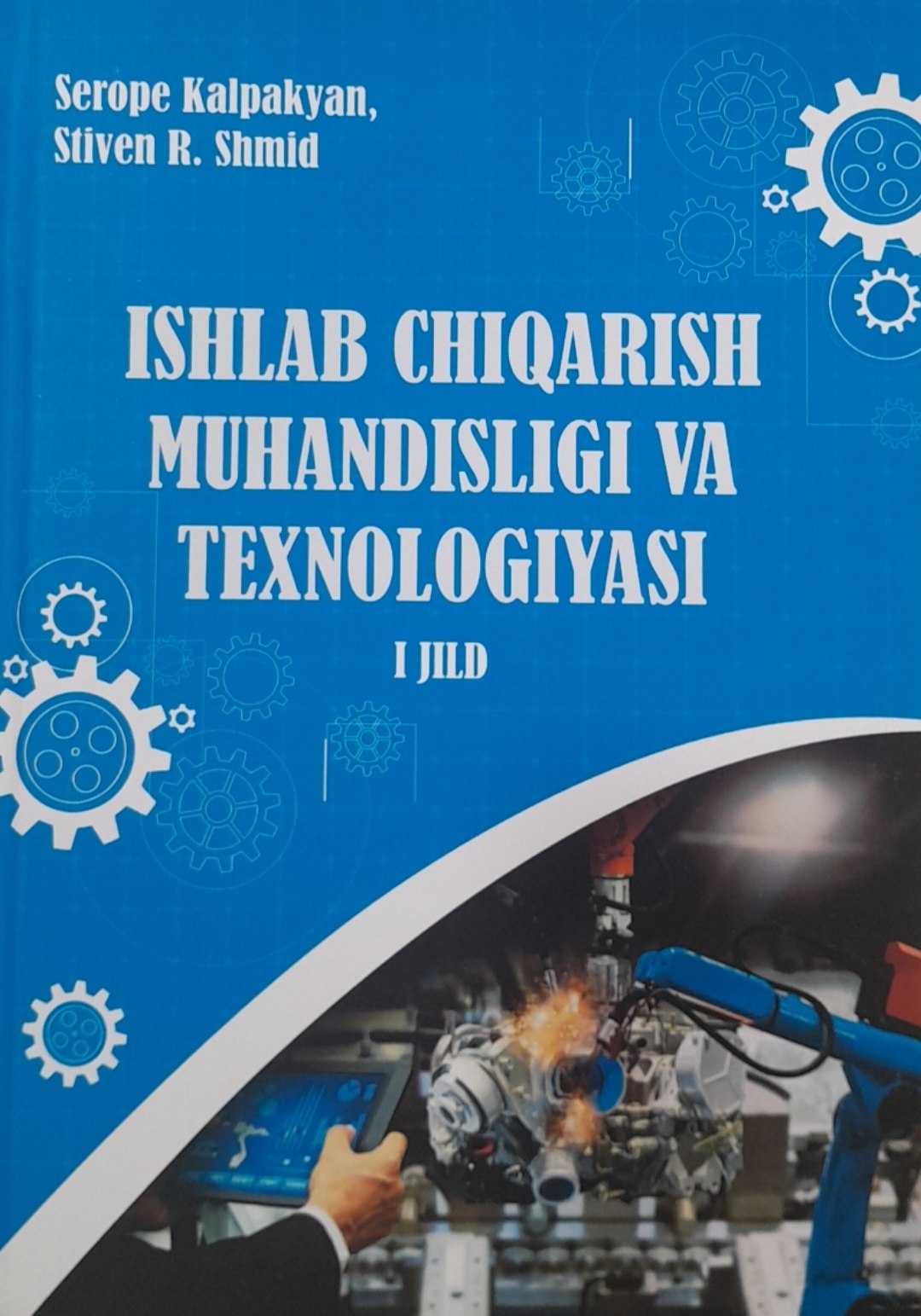 Ishlab chiqarish muhandisligi va tenologiyasi I jild