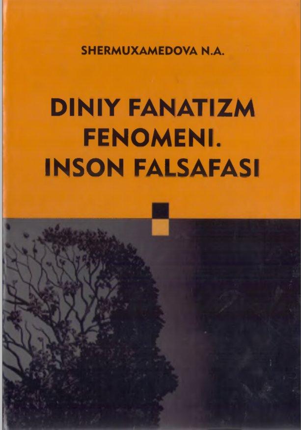 Diniy fanatizm fenomeni. Inson falsafasi