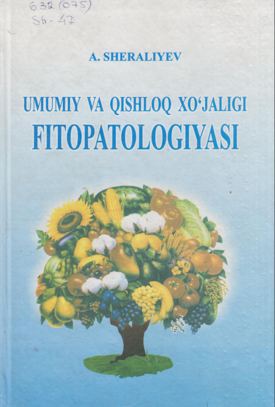 UMUMIY VA QISHLOQ XO'JALIGI FITOPATOLOGIYASI.