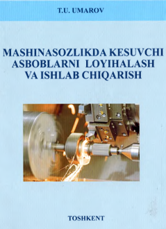Mashinasozlik kechuvchi asboalarni loyihalash va ishlab chiqarish.