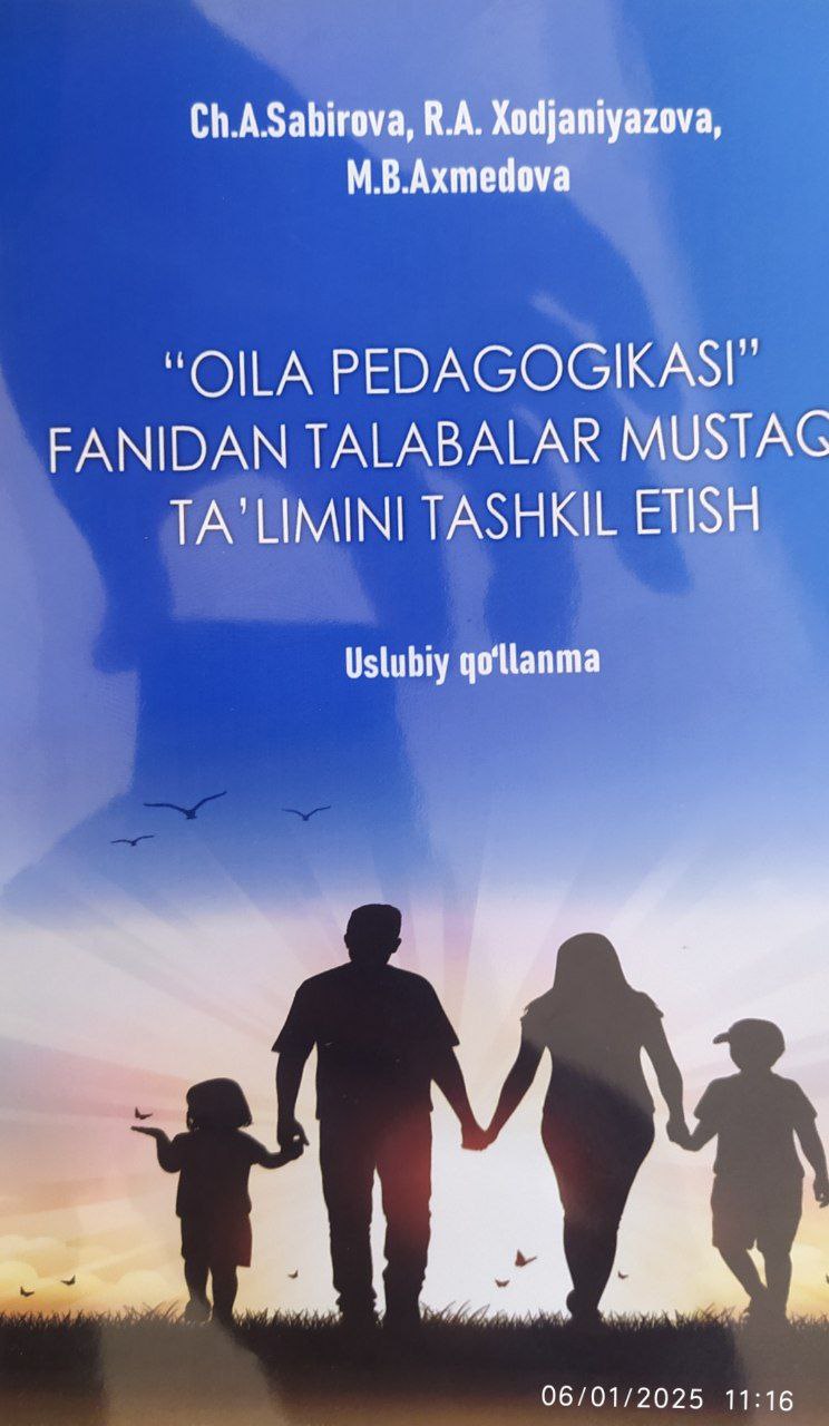 "OILA PEDAGOGIKASI" FANIDAN TALABALAR MUSTAQIL TA'LIMINI TASHKIL ETISH.