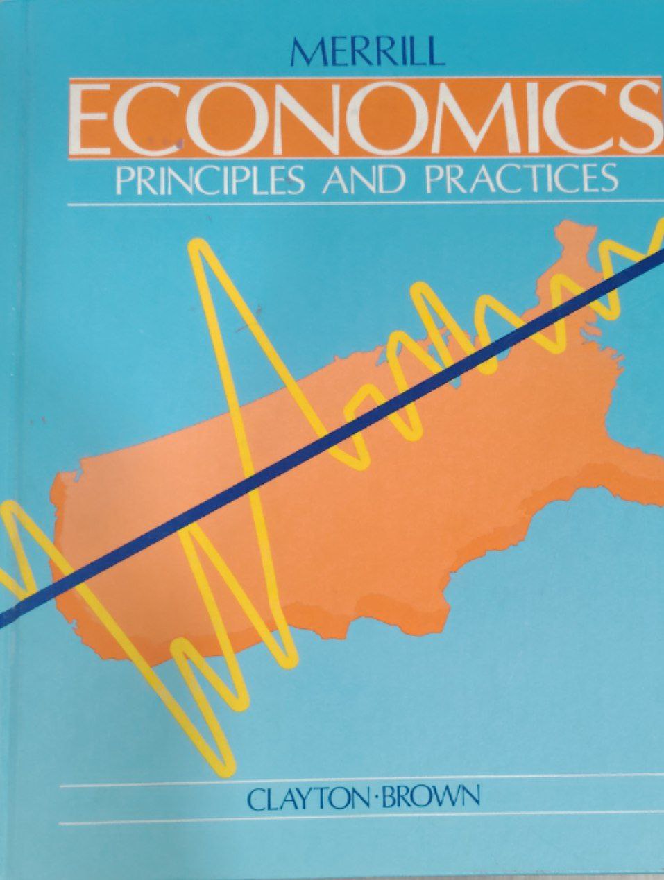 Economics principles and practices.