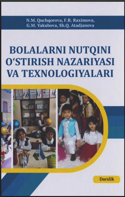 Bolalarni nutqini o`stirish nazariyasi va texnologiyalari