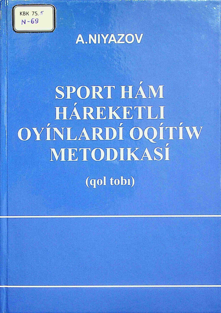 Sport ham hareketli oyinlardi oqitiw metodikasi