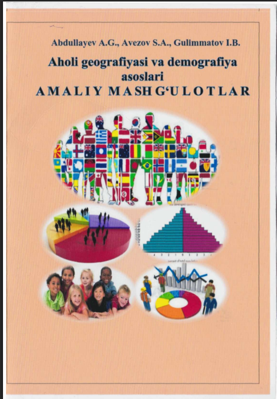Aholi geografiyasi va demografiya asoslari Amaliy mashg'ulotlar