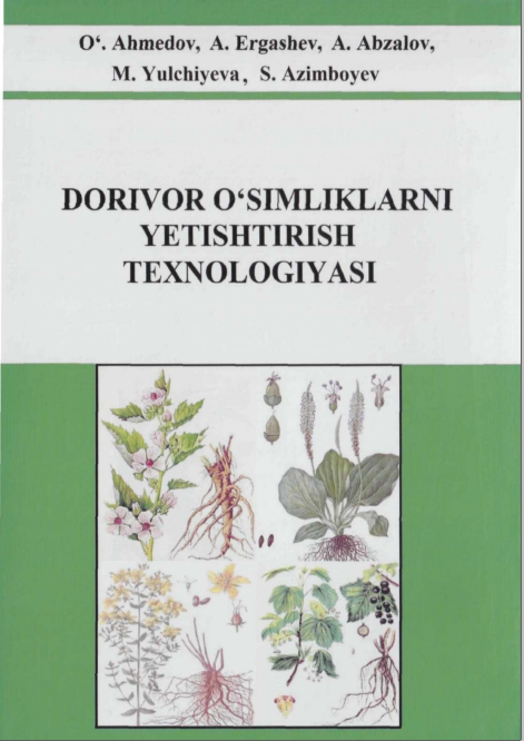 Dorivor o`simliklarni yetishtirish texnologiyasi