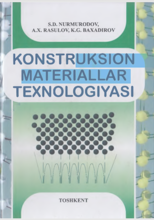Konstruksion materiallar texnologiyasi