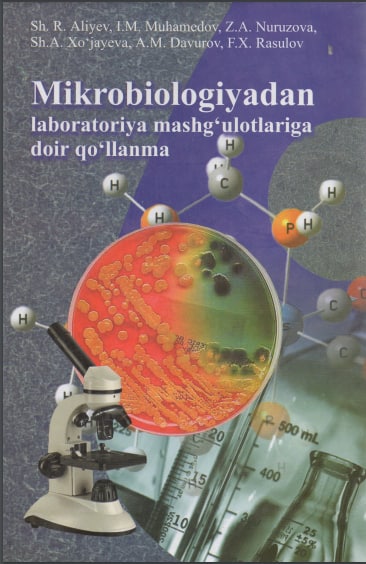 Mikrobiologiyadan laboratoriya mashg'ulotlariga doir qo'llanma