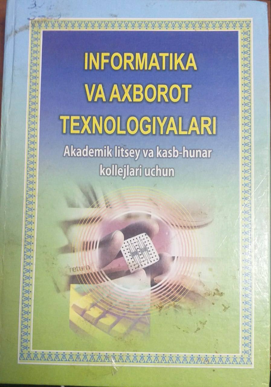 Informatika va axborot texnologiyalari