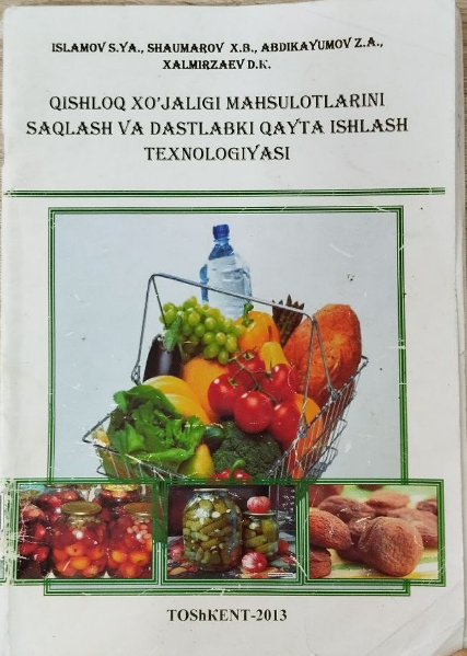 Qishloq xo`jaligi mahsulotlarini saqlash va dastlabki qayta ishlash texnologiyasi