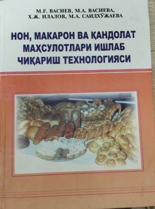 Нон,макарон ва қандолат махсулотлари ишлаб чикариш технологияси
