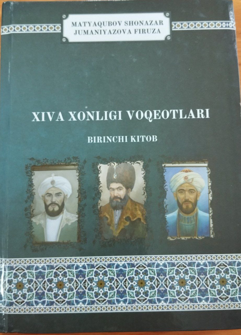 Xiva xonligi voqeotlari  1-kitob