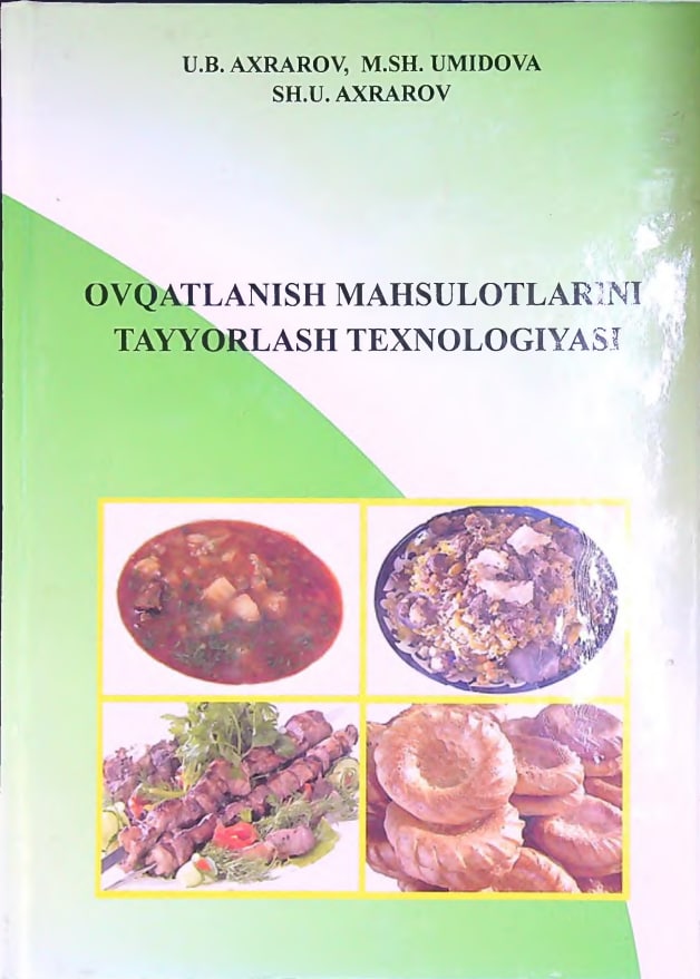 Ovqatlanish mahsulotlarini tayyorlash texnologiyasi