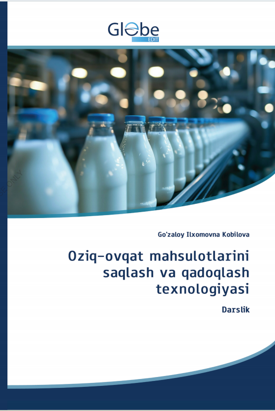 Oziq-ovqat mahsulotlarini saqlash va qadoqlash texnologiyasi