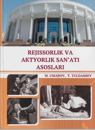 Rejissorlik va aktyorlik san'ati asoslari