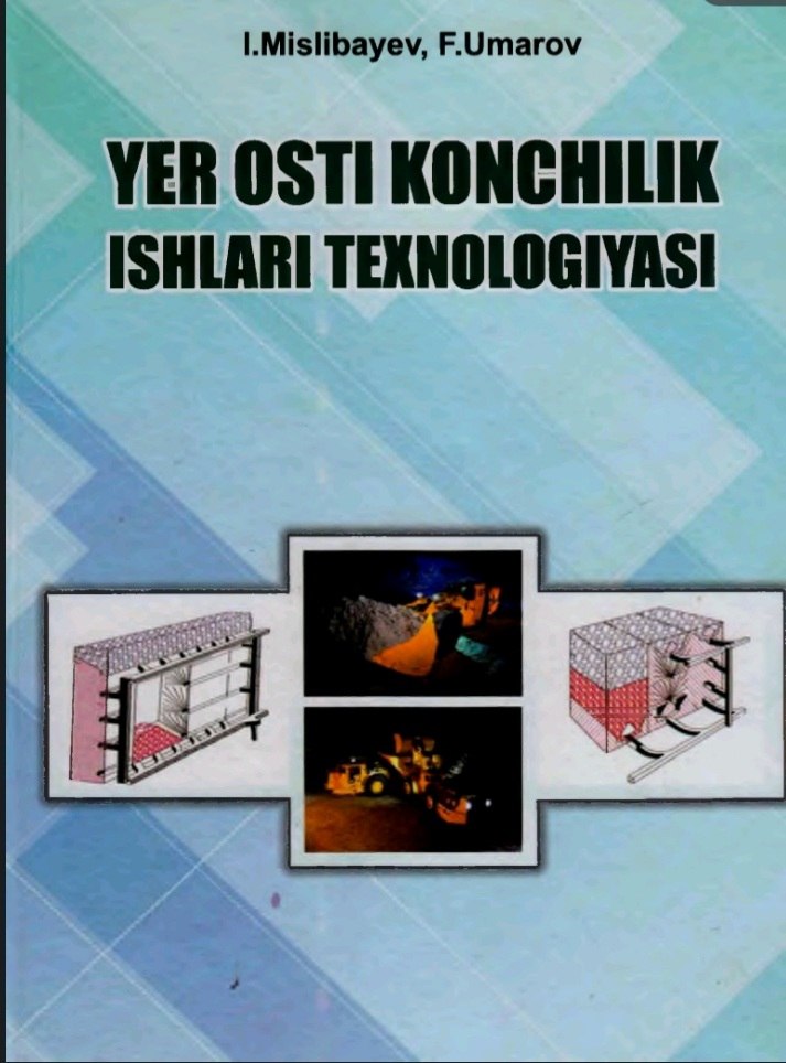 Yerosti konchilik ishlari texnologiyasi