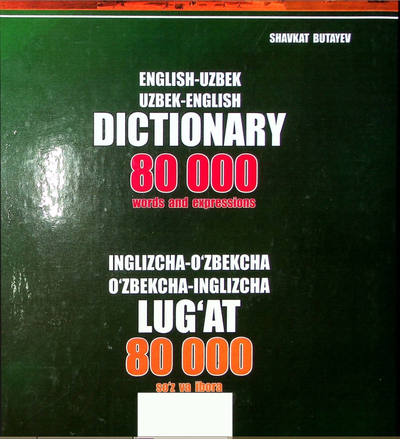 English-uzbek, uzbek-english dictionary: 80 000 words and expressions