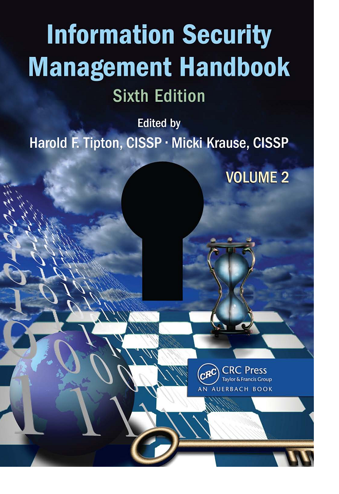 Information Security Management Handbook Sixth Edition (VOLUME 2)