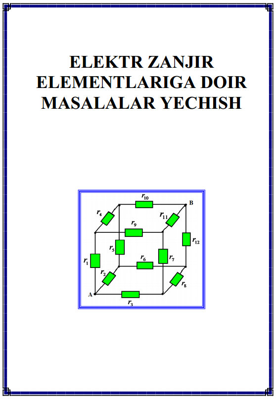 Elektr zanjir elementlariga doir masalalar yechish 1-qism