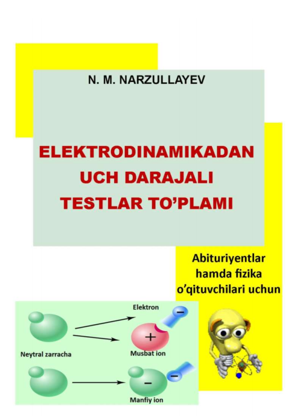 Elektrodinamikadan uch darajali testlar to‘plami