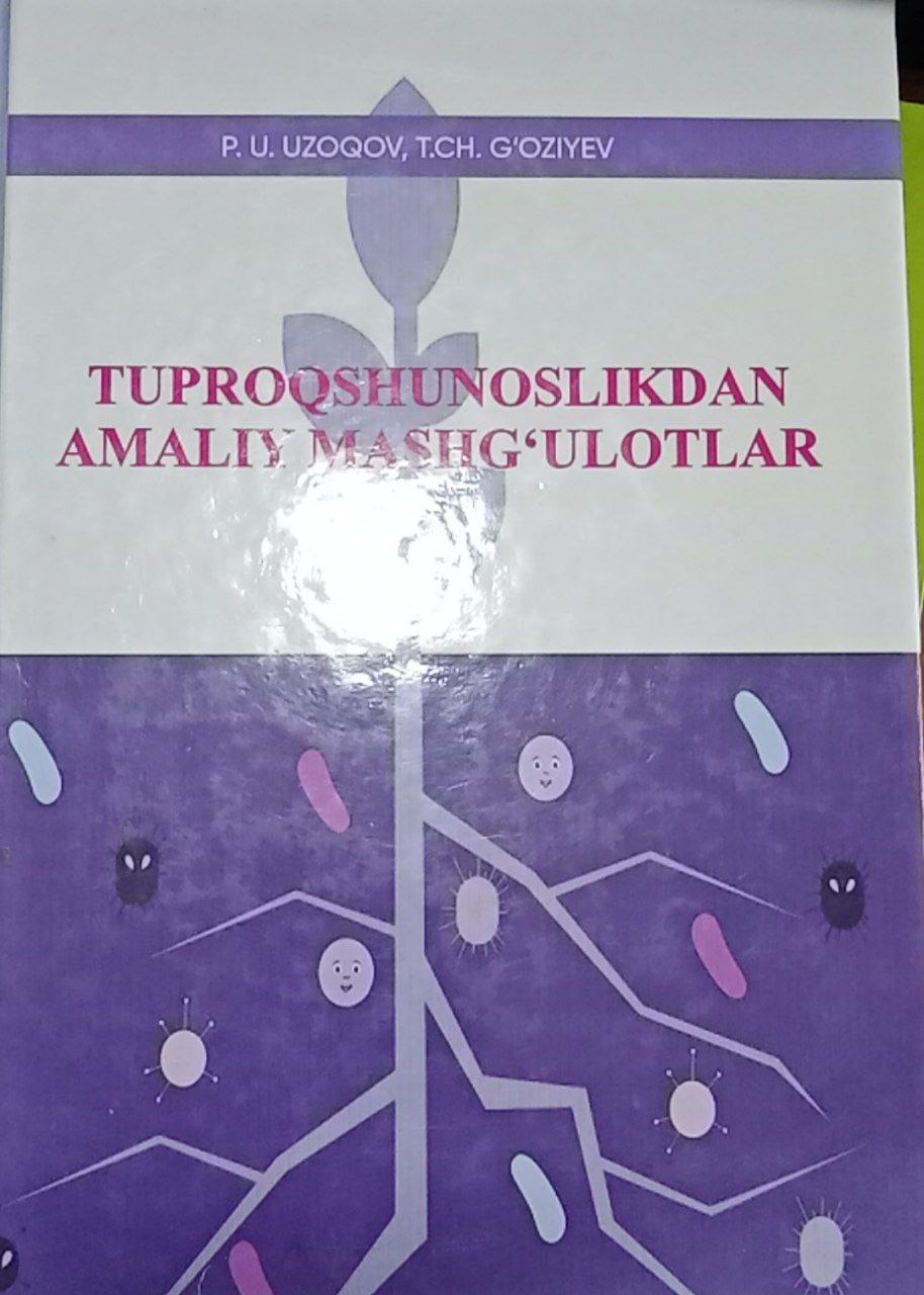 Tuproqshunoslikdan amaliy mashg'ulotlar