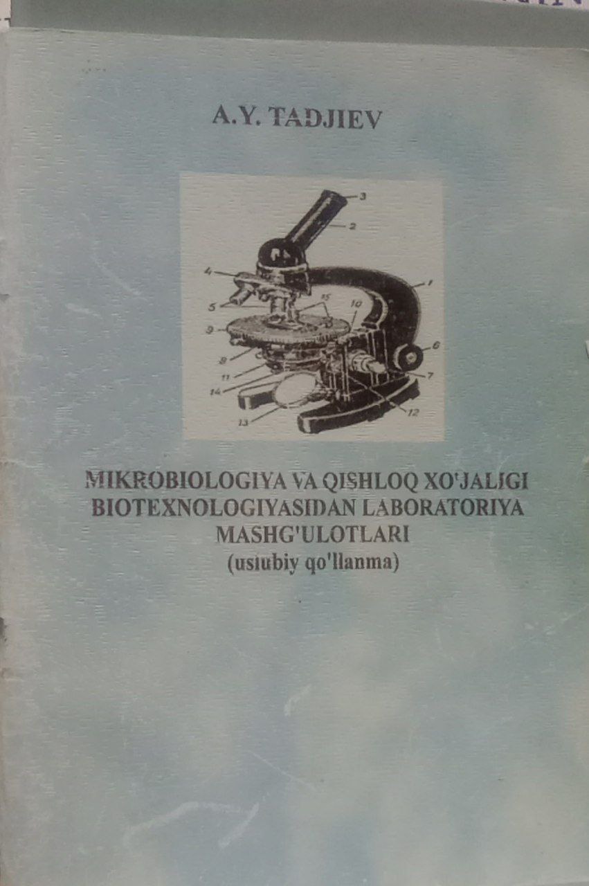 Mikrobiologiya va qishloq xo`jaligi biotexnologiyasidan laborotoriya mashg`ulotlari