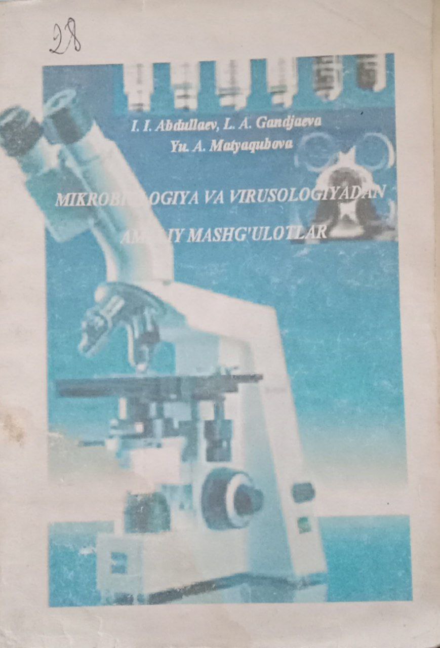 Mikrobiologiya va virusologiya amaliy mashg'ulotlar