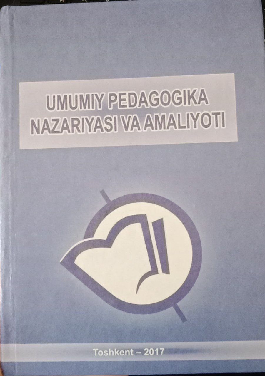Umumiy pedagogika nazariyasi va amaliyoti